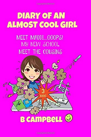 Diary Of An Almost Cool Girl 1 2 3 Bill Campbell Campbell