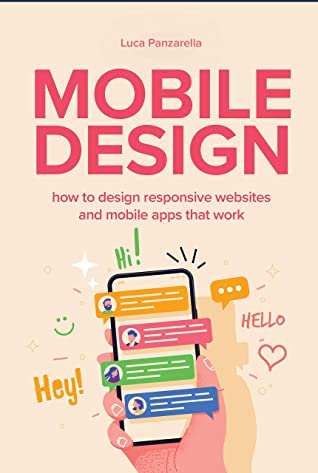 Mobile Design How To Design Responsive Websites And Mobile Apps That Work Luca Panzarella Panzarella