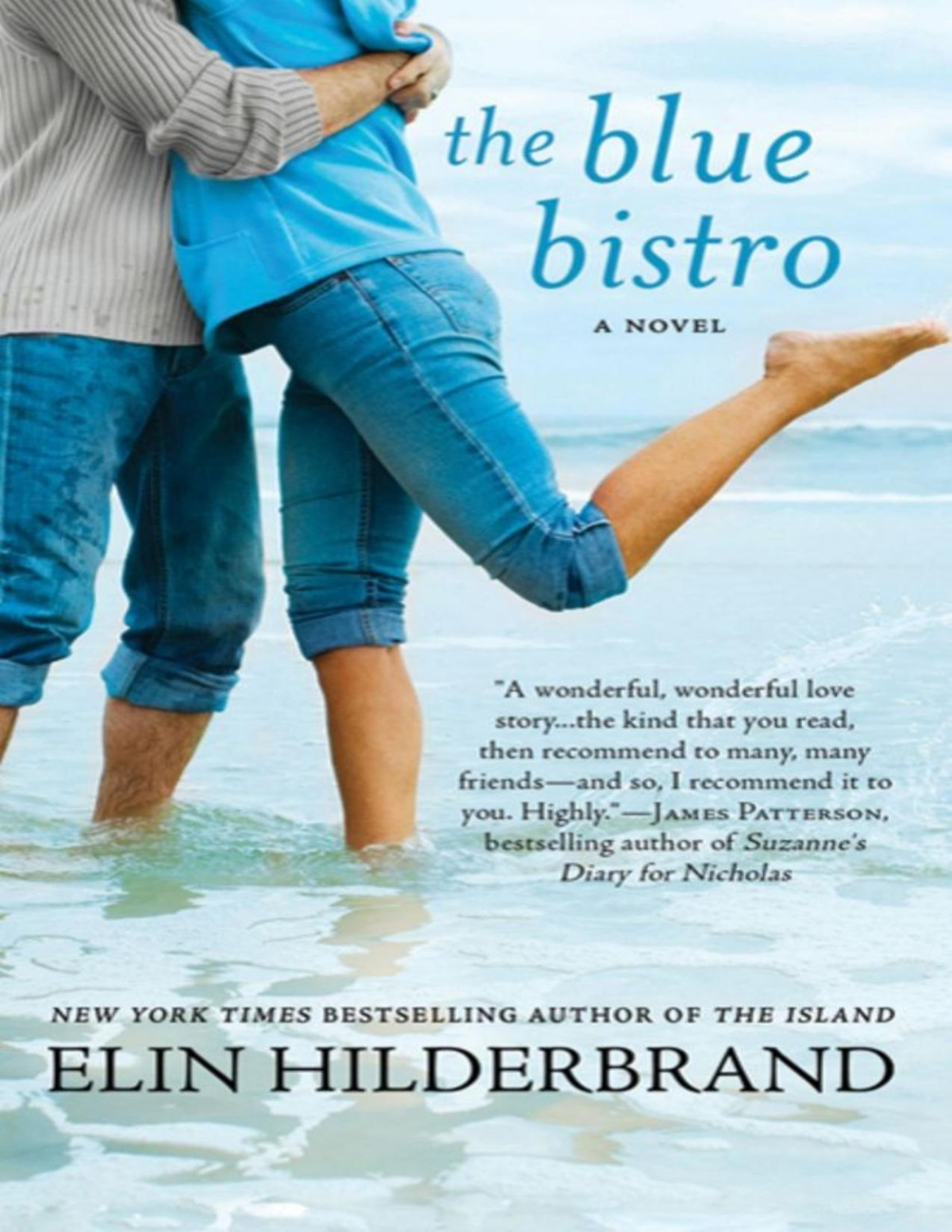 The Blue Bistro A Novel Elin Hilderbrand Hilderbrand Elin