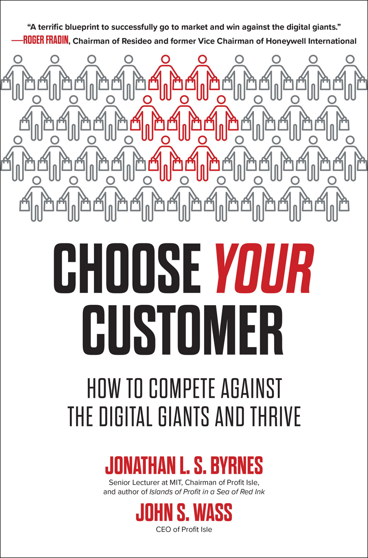 Choose Your Customer Jonathan L S Byrnes