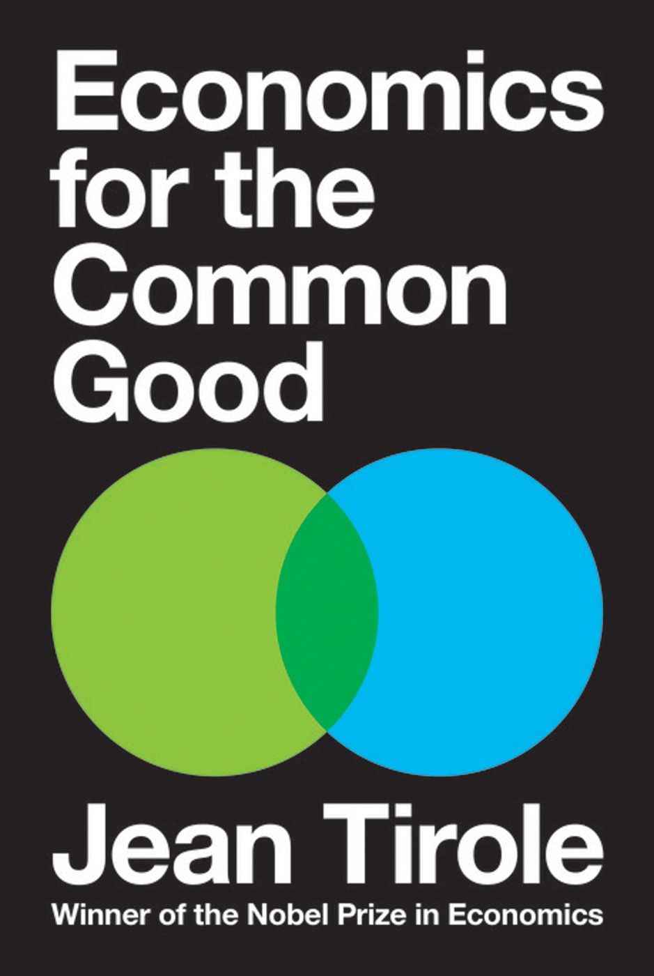 Economics For The Common Good Jean Tirole Tirole Jean