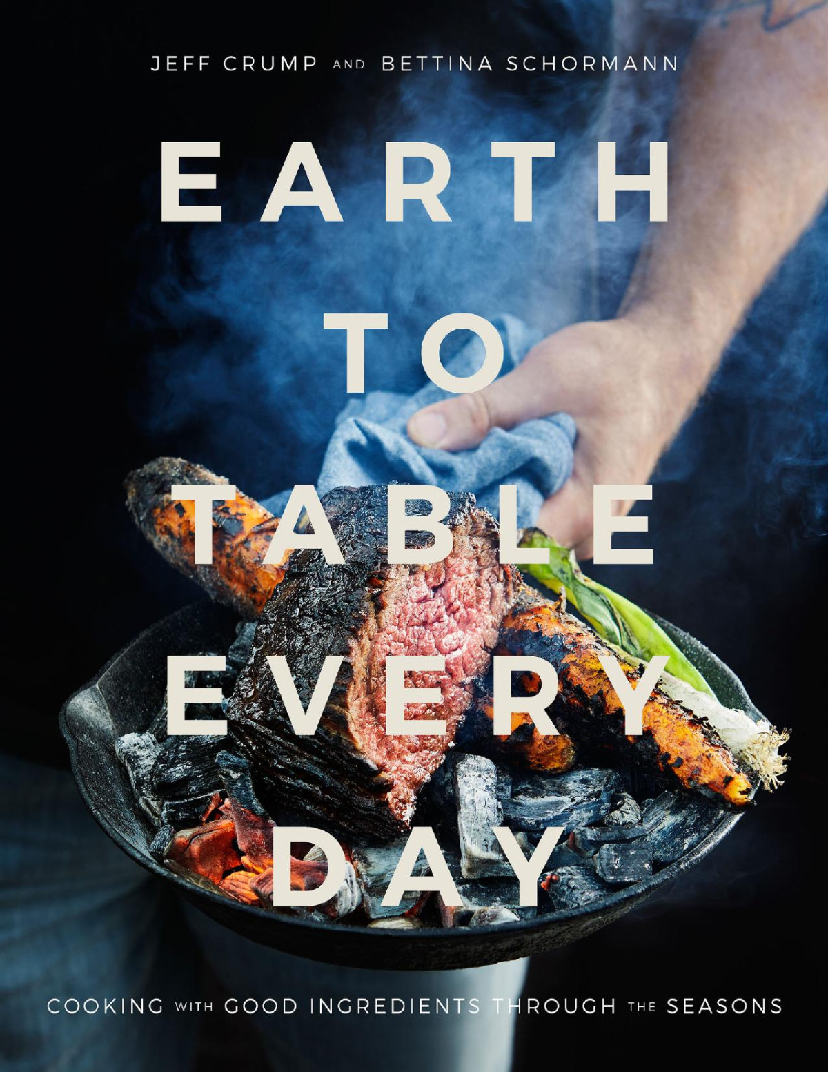 Earth To Table Every Day Jeff Crump Crump Jeff