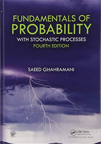 Fundamentals Of Probability With Stochastic Processes Solution Manual 4th Edition Ghahramani