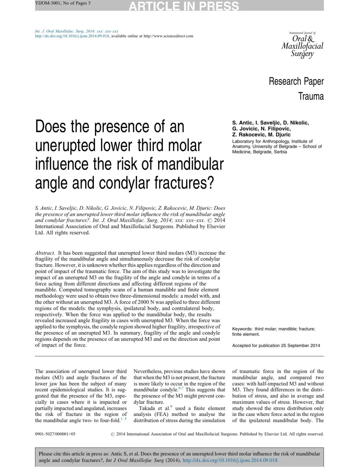 Does The Presence Of An Unerupted Lower Third Molar Influence The Risk Of Mandibular Angle And Condylar Fractures S Antic I Saveljic D Nikolic G Jovicic N Filipovic Z Rakocevic M Djuric