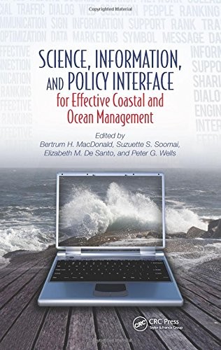 Science Information And Policy Interface For Effective Coastal And Ocean Management Open Access Bertrum H Macdonald Suzuette S Soomai Elizabeth M De Santo Peter G Wells Macdonald