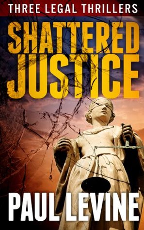 Shattered Justice Solomon Vs Lord To Speak For The Dead And Illegal Paul Levine Levine