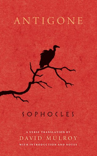 Sophocles Antigone Sophocles David Mulroy
