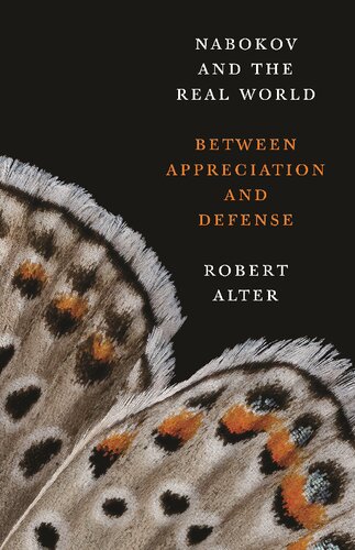 Nabokov And The Real World Between Appreciation And Defense Robert Alter