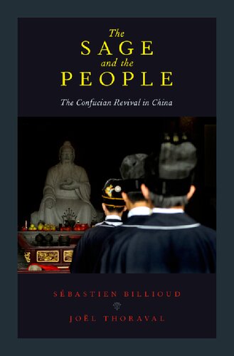 The Sage And The People The Confucian Revival In China Sbastien Billioud Joel Thoraval