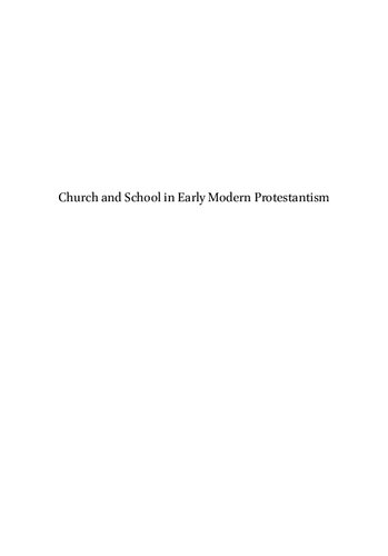 Church And School In Early Modern Protestantism Studies In Honor Of Richard A Muller On The Maturation Of A Theological Tradition Jordan J Ballor David Sytsma Jason Zuidema