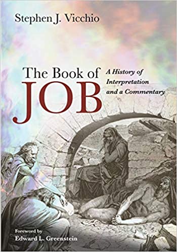 The Book Of Job A History Of Interpretation And A Commentary Stephen J Vicchio