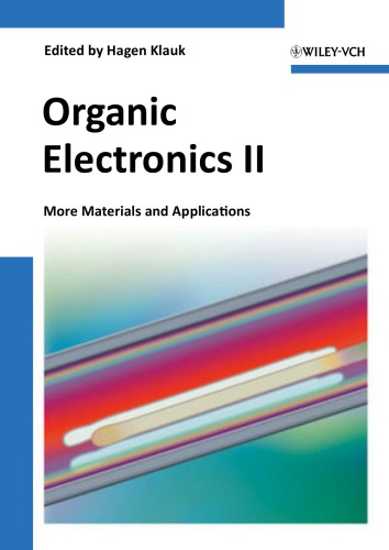 Organic Electronics Ii More Materials And Applications Hagen Klauk