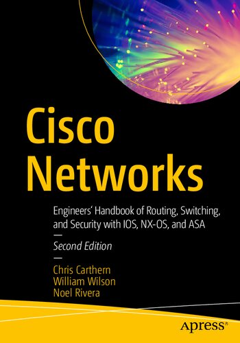Cisco Networks Engineers Handbook Of Routing Switching And Security With Ios Nxos And Asa 2nd Edition Chris Carthern William Wilson Noel Rivera