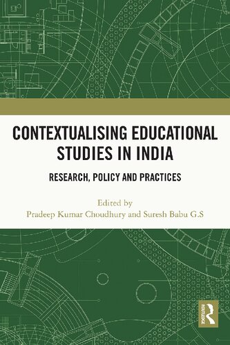 Contextualising Educational Studies In India Research Policy And Practices Pradeep Kumar Choudhury