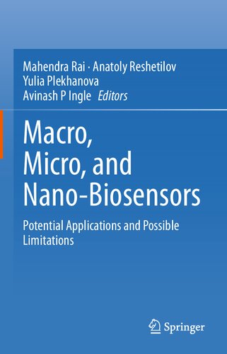 Macro Micro And Nanobiosensors Potential Applications And Possible Limitations 1st Ed 2021 Mahendra Rai