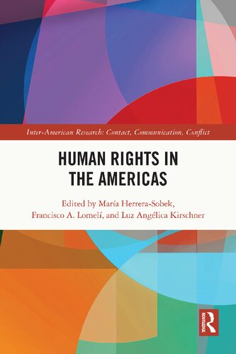 Human Rights In The Americas Interamerican Research Contact Communication Conflict 1st Edition Mara Herrerasobek Editor