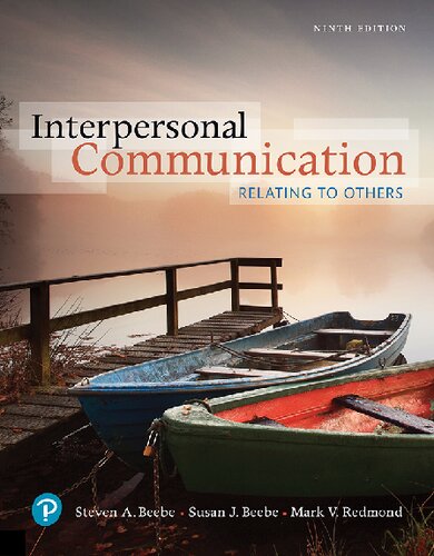Interpersonal Communication Relating To Others 9th Edition Steven A Beebe