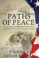Paths Of Peace Redmond Civil War Romance Series Novan T Rickard