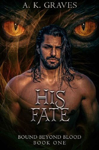 His Fate Bound Beyond Blood Book One A K Graves Graves A K