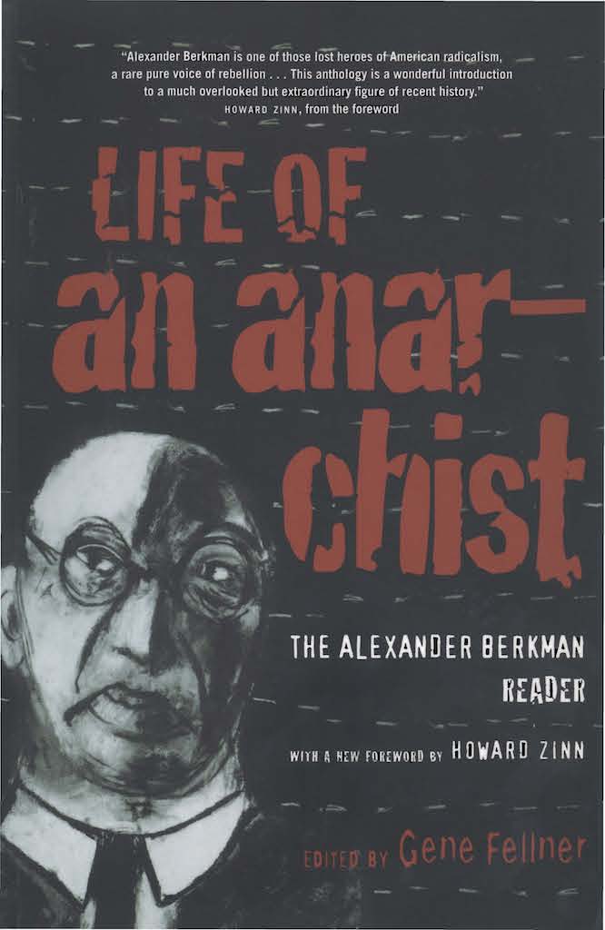 Life Of An Anarchist Alexander Berkman