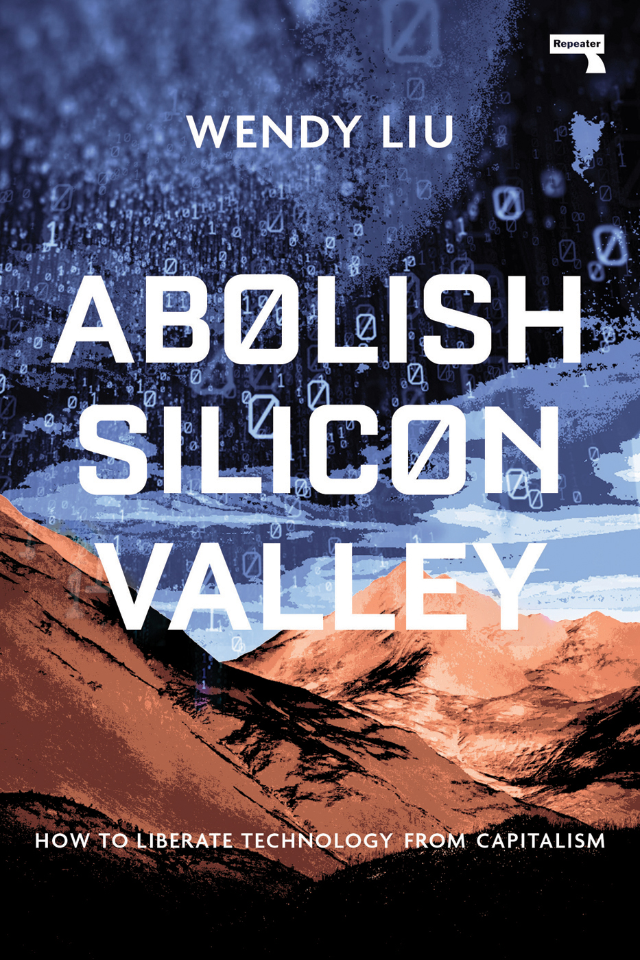 Abolish Silicon Valley Wendy Liu