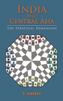 India And Central Asia The Strategic Dimension P Stobdan