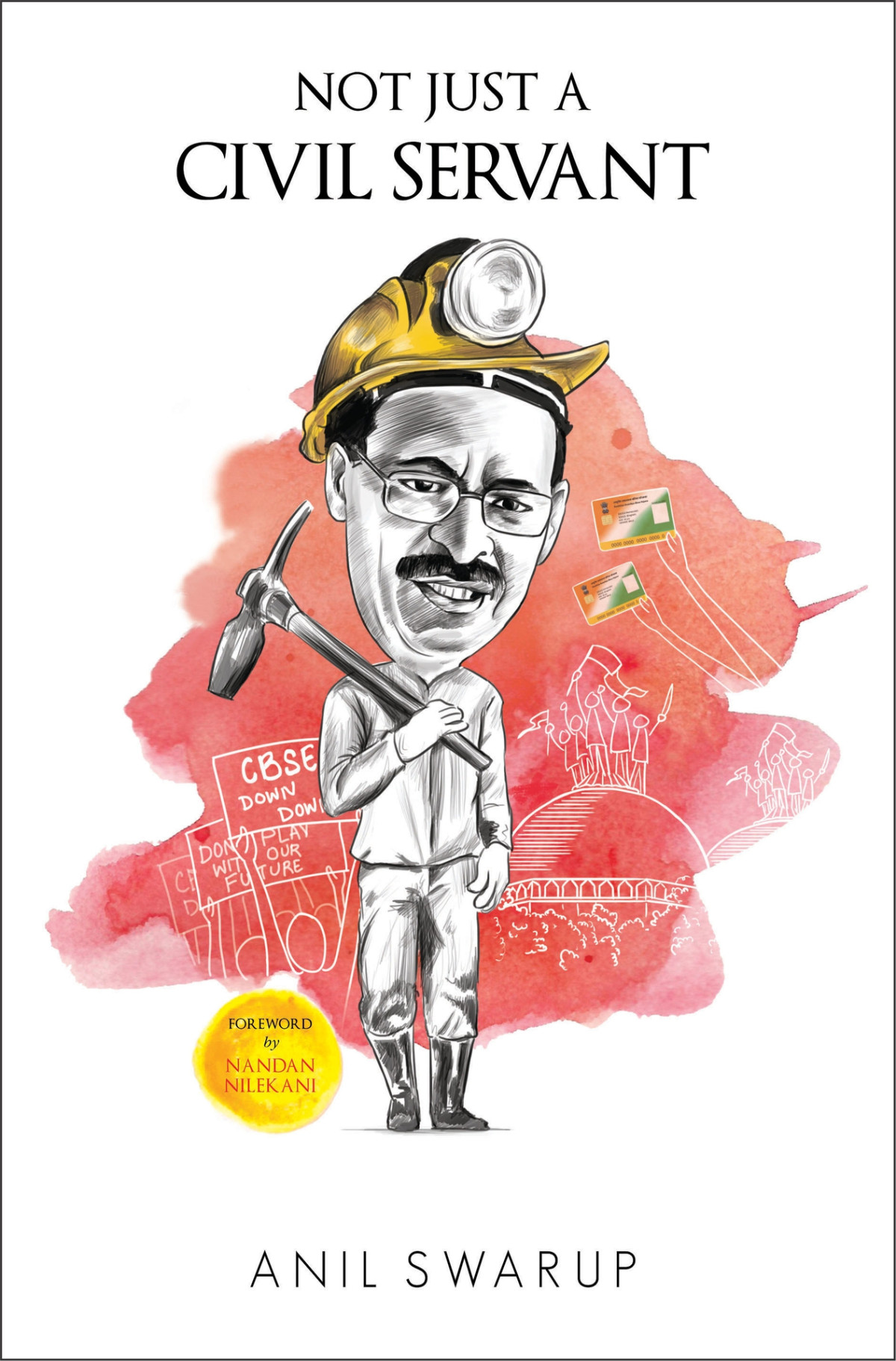 Not Just A Civil Servant Anil Swarup