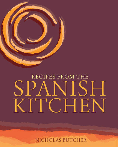 Recipes From The Spanish Kitchen Nicholas Butcher