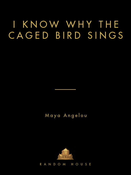 I Know Why The Caged Bird Sings Maya Angelou Angelou Maya
