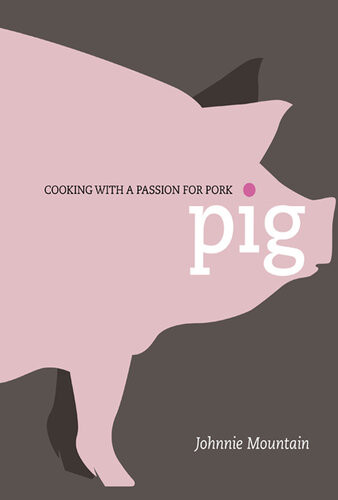 Pig Cooking With A Passion For Pork Johnnie Mountain