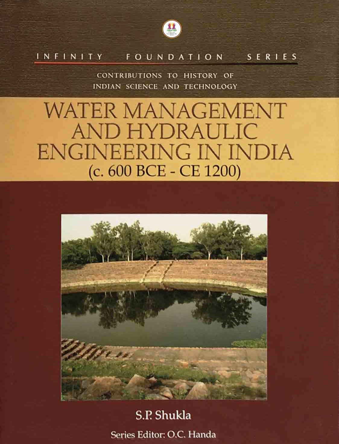 Water Management And Hydraulic Engineering In India C 600 Bce Ce 1200 History Of Indian Science And Technology Sp Shukla