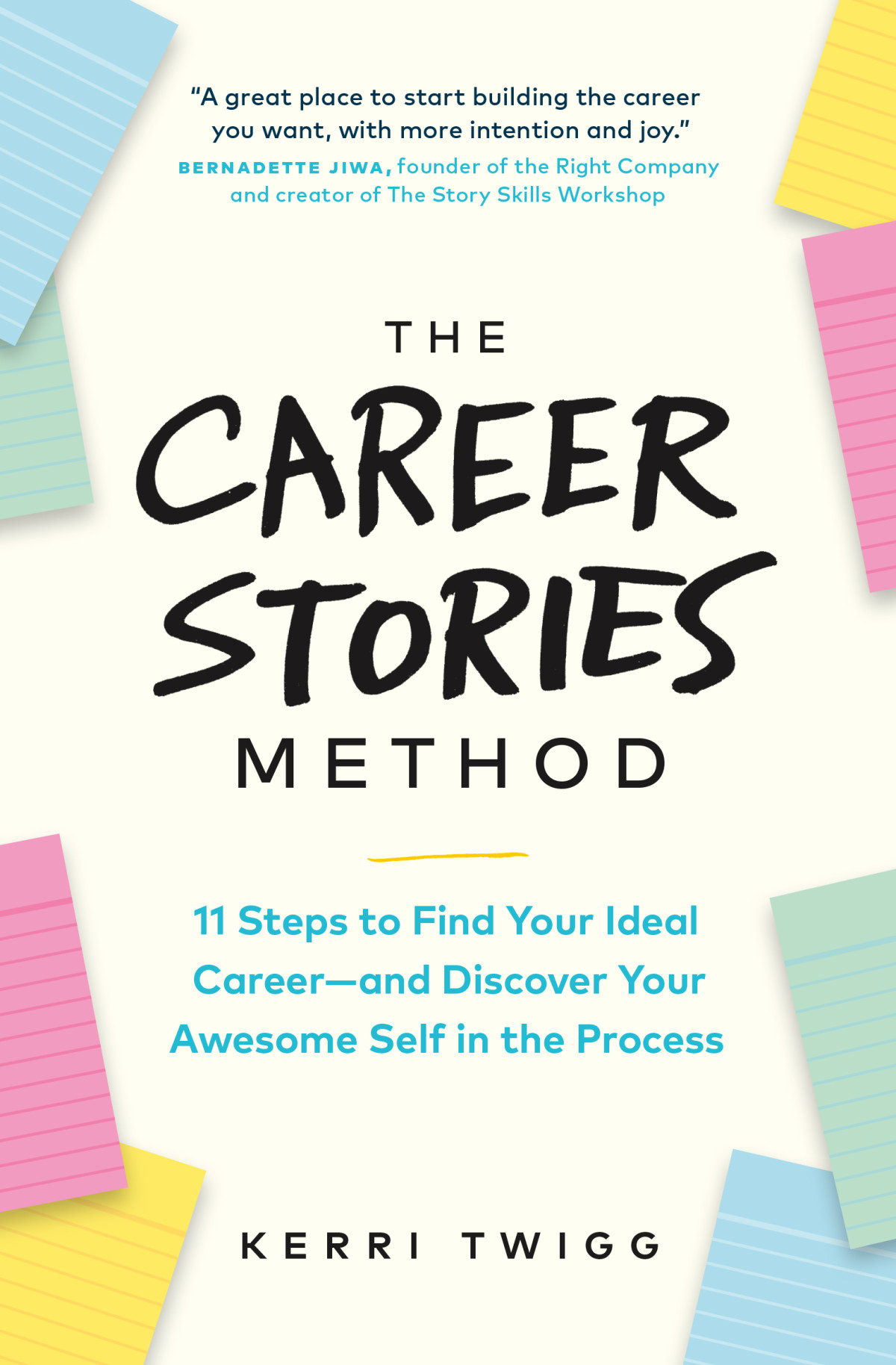 The Career Stories Method Kerri Twigg Twigg Kerri