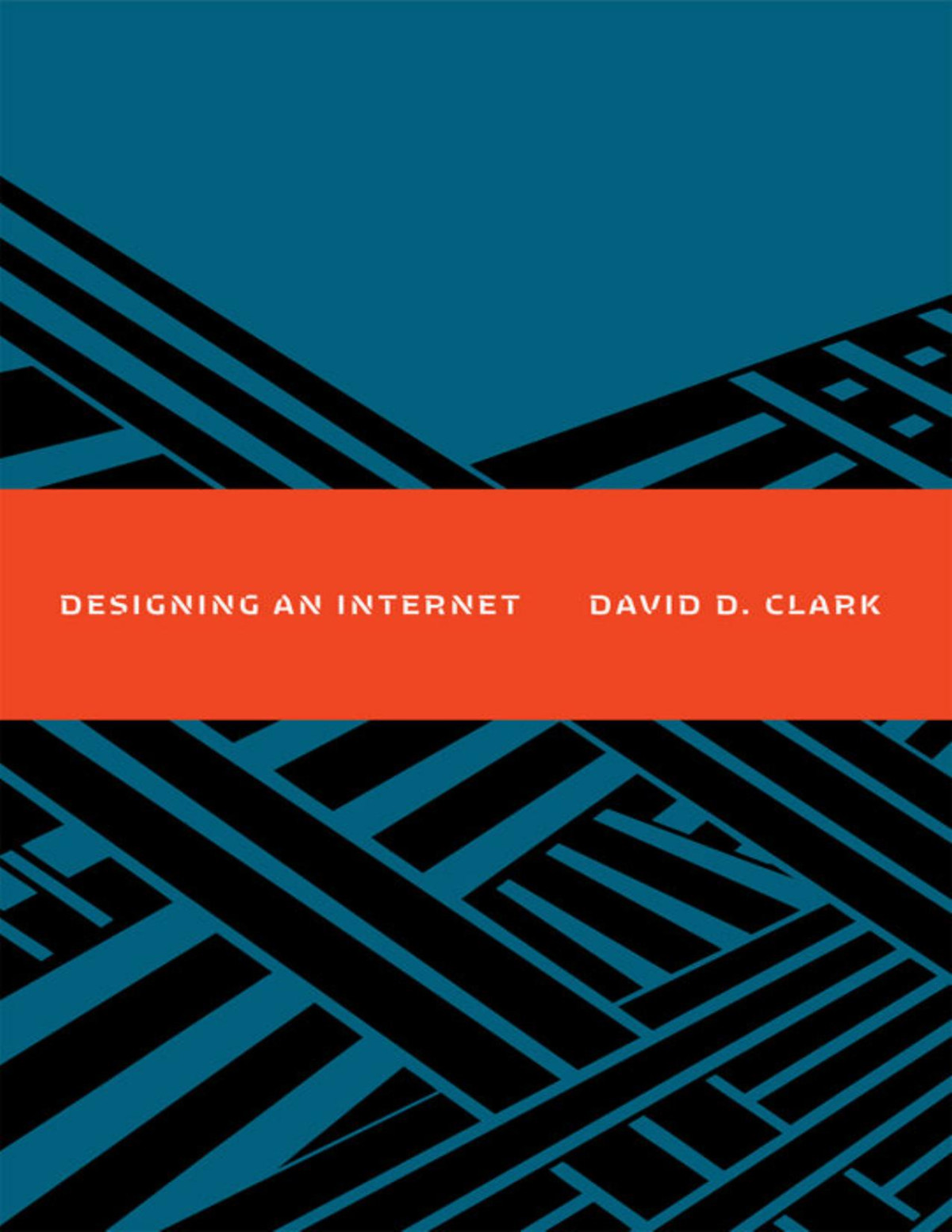 Designing An Internet David D Clark Clark David D