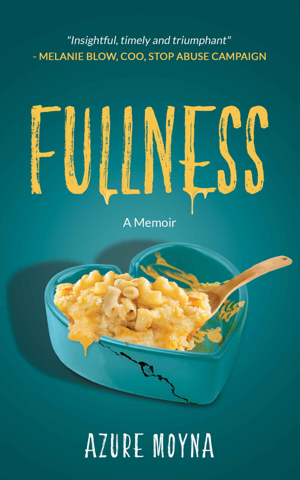 Fullness A Memoir Moyna Azure Moyna Azure
