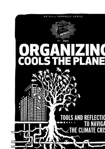 Organizing Cools The Planet Tools And Reflections To Navigate The Climate Crisis Joshua Kahn