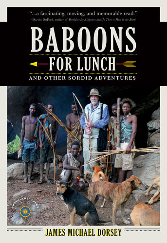 Baboons For Lunch James Michael Dorsey