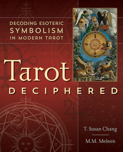 Tarot Deciphered T Susan Chang M M Meleen