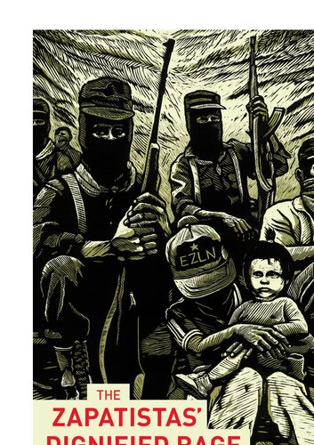 The Zapatistas Dignified Rage Final Public Speeches Of Subcommander Marcos Subcomandante Insurgente Marcos