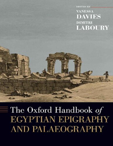 The Oxford Handbook Of Egyptian Epigraphy And Palaeography Vanessa Davies Dimitri Laboury