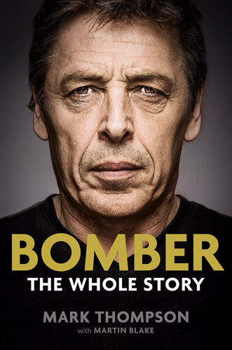 Bomber The Whole Story Mark Thompson Clementine Edwards