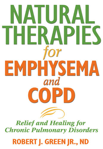 Natural Therapies For Emphysema And Copd Robert J Green