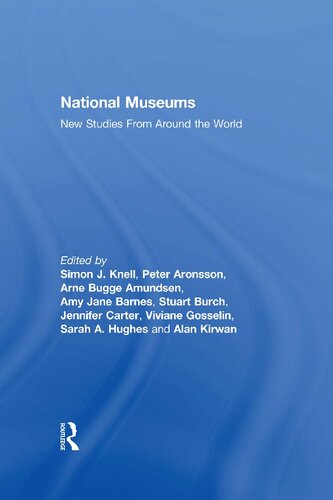 National Museums New Studies From Around The World Simon J Knell