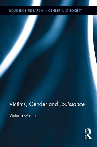 Victims Gender And Jouissance Victoria Grace
