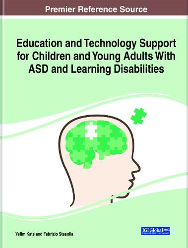 Education And Technology Support For Children And Young Adults With Asd And Learning Disabilities Yefim Kats And Fabrizio Stasolla