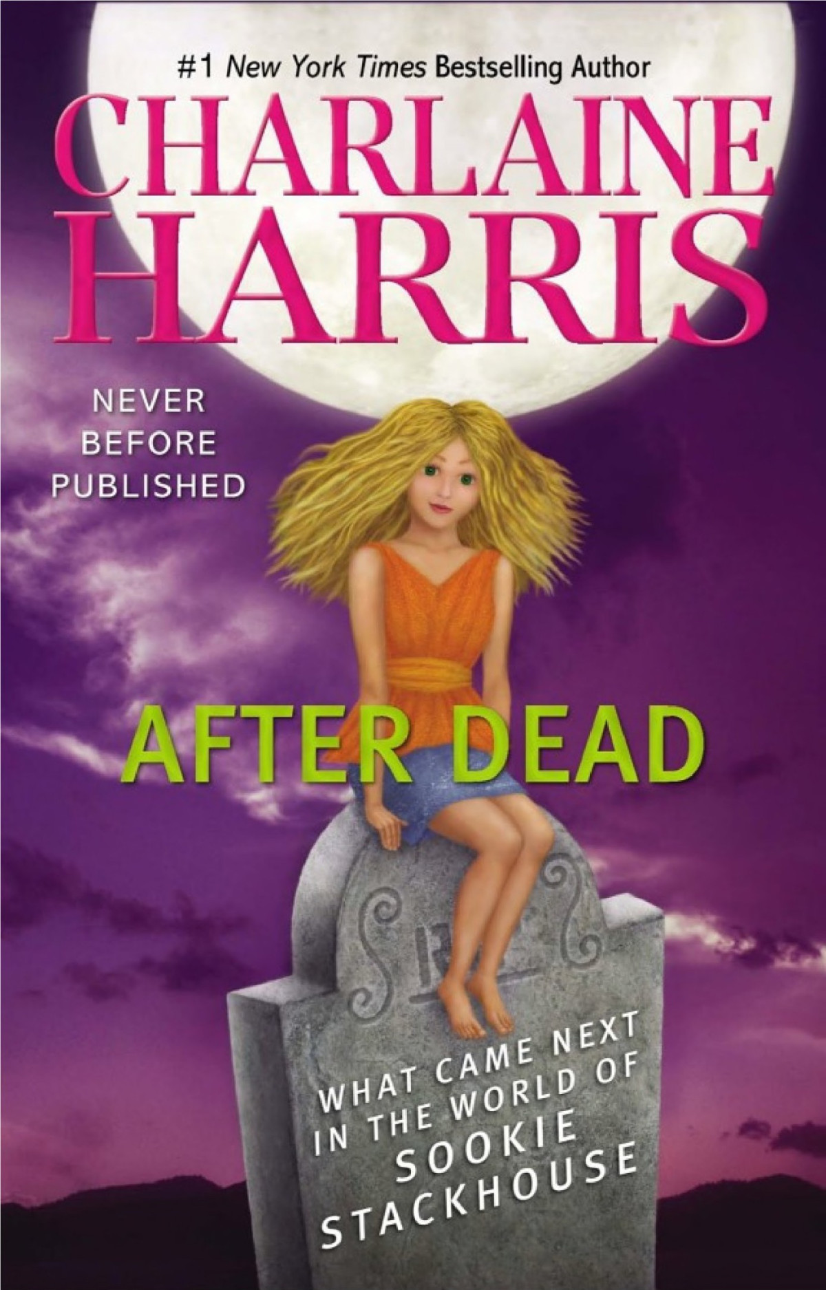 After Dead What Came Next In The World Of Sookie Stackhouse Charlaine Harris Harris