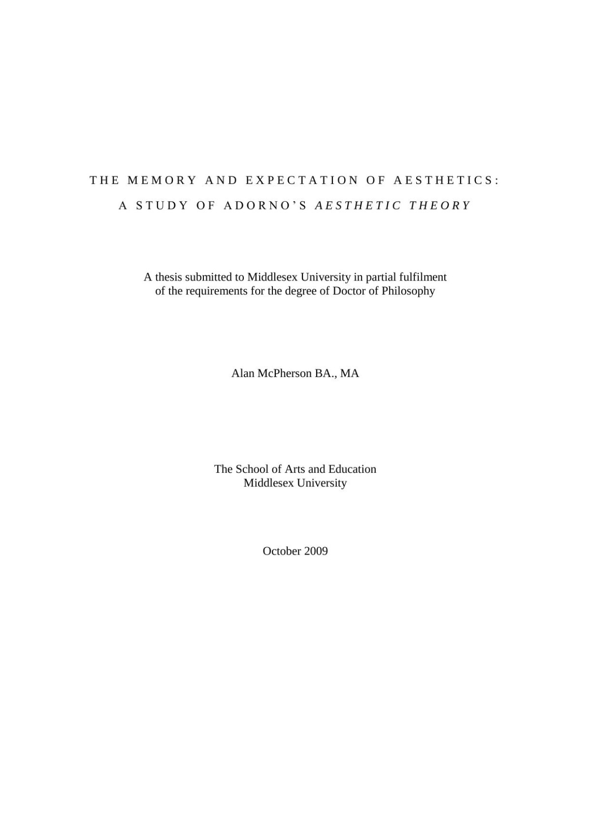 The Memory And Expectation Of Aesthetics A Study Of Adornos Aesthetic Theory Alan Mcpherson Ba