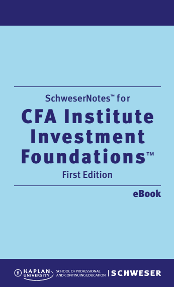 Kaplan Schwesernotes For Cfa Institute Investment Foundations First Edition 1st Edition Dr Douglas Van Eaton