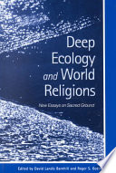 Deep Ecology And World Religions New Essays On Sacred Ground Suny Series In Radical Social And Political Theory David Landis Barnhill