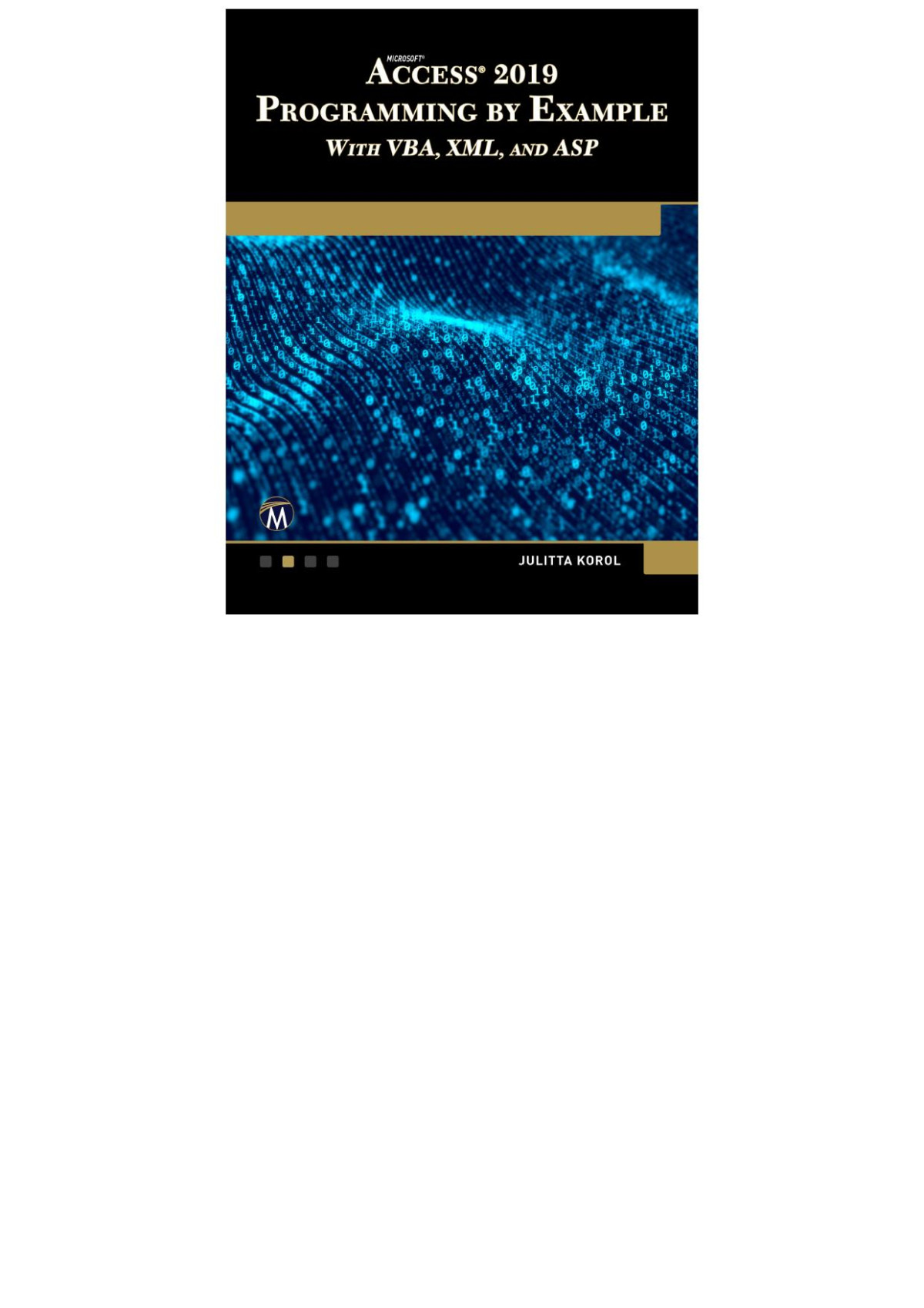 Microsoft Access 2019 Programming By Example Julitta Korol Julitta Korol