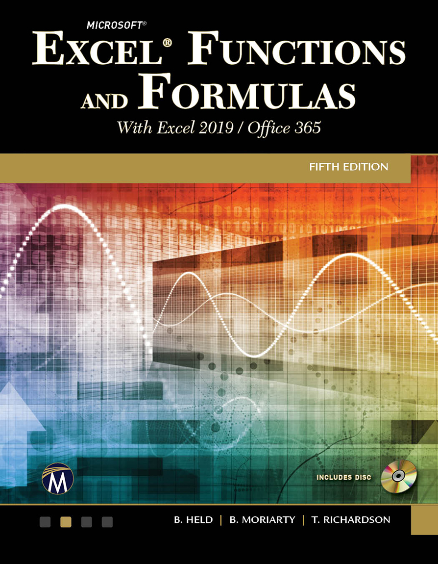 Microsoft Excel Functions And Formulas Bernd Held Brian Moriarty And Theodor Richardson
